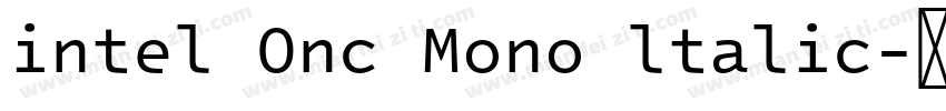 intel Onc Mono ltalic字体转换